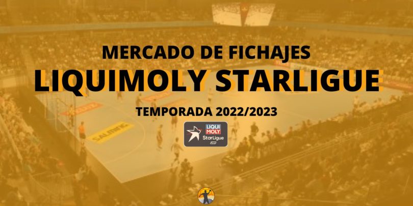 Mercado de fichajes I Liquimoly Starligue 2022/23