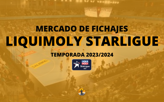 Mercado de fichajes I Liquimoly Starligue 2023/24